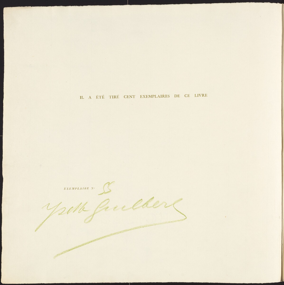 This is a photograph of a text page. The page contains printed text in French and a handwritten signature. The printed text at the top reads, "Il a été tiré cent exemplaires de ce livre." Below this, to the left, is the word "Exemplaire N°" followed by a handwritten number and a signature in light green ink.