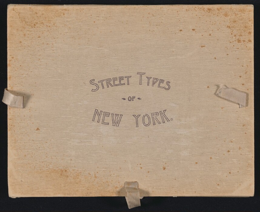 This is a photograph of a cover page titled "Street Types of New York." The cover is made of light-colored textured material with aging marks, particularly on the left side and corners. The text in the center is printed in a decorative serif font, with "Street Types" arched at the top and "of New York" below it. Three ribbons are attached to the edges of the page—on each side and at the bottom.
