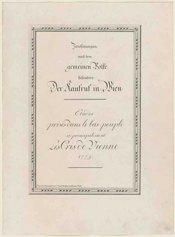 Zeichnungen nach dem gemeinen Volke besonders Der Kaufruf in Wien / Etudes prises dans le bas peuple et principalement Les cris de Vienne (Cries of Vienna)