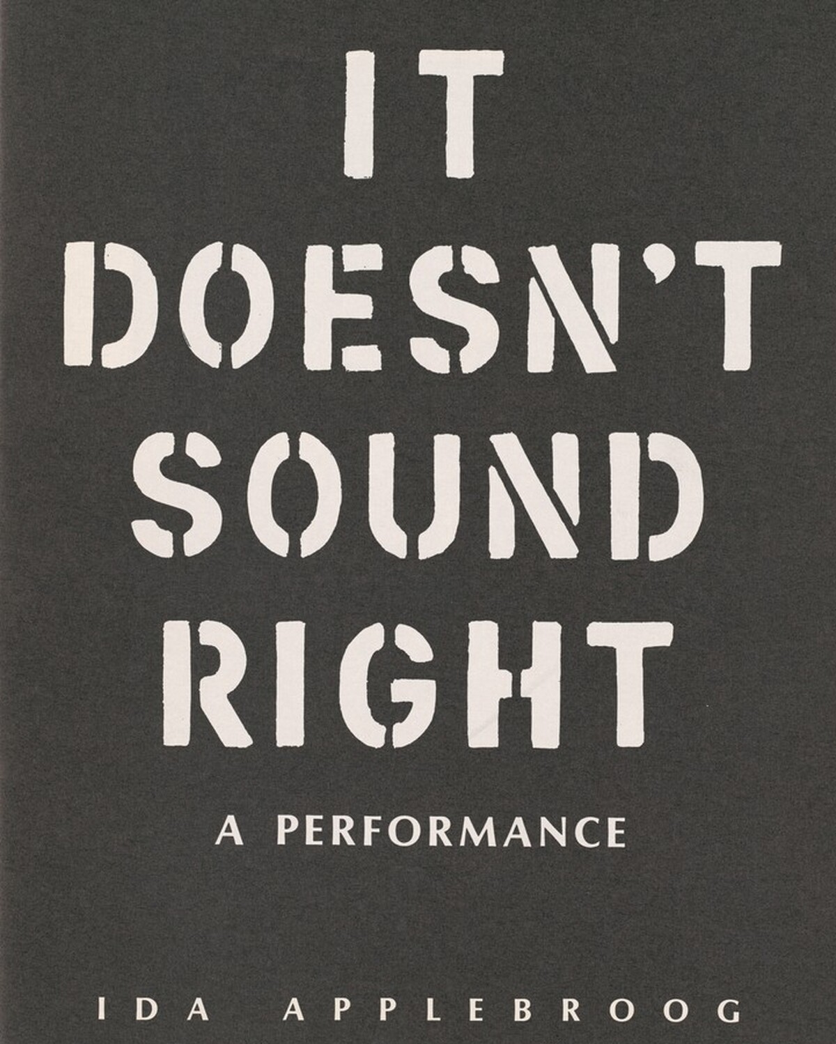 A Performance: It Doesn't Sound Right
