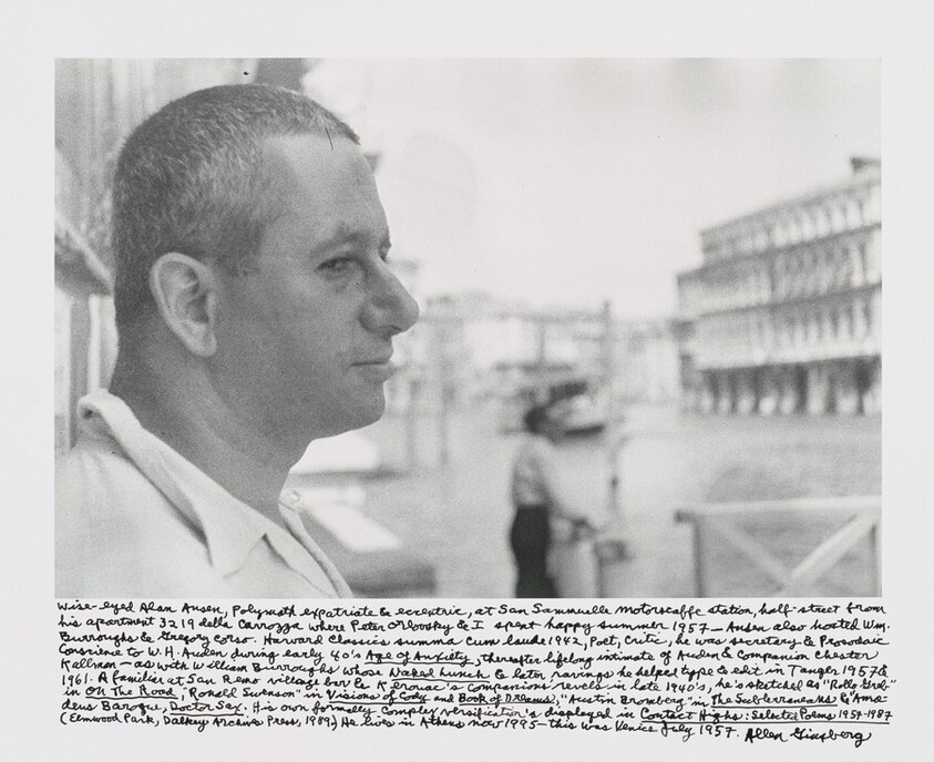 Wise-eyed Alan Ansen, Polymath expatriate & eccentric, at San Sammuelle motorscaffe station, half-street from his apartment 3219 della Carrozza where Peter Orlovsky & I spent happy summer 1957- Ansen also hosted Wm. Burroughs & Gregory Corso. Harvard Classics summa cum laude 1942, Poet, critic, he was secretary & Prosodic Conscience to W.H. Auden during early 40’s _Age of Anxiety_, thereafter lifelong intimate of Auden & companion Chester Kallman-- as with William Burroughs whose _Naked Lunch_ & later ravings he helped type & edit in Tangier 1957 & 1961. A familiar at San Remo village bar & Kerouac's companions' revels in late 1940's, he's sketched as "Rollo Grab" in _On the Road_, "Ronald Swenson" in _Visons of Cody_ and _Book of Dreams_, "Austin Bromberg" in _The Subterraneans_ & Amadeus Baroque, _Doctor Sex_....