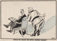 Would You Oblige Me with a Match Please?, David Low, probably 1938