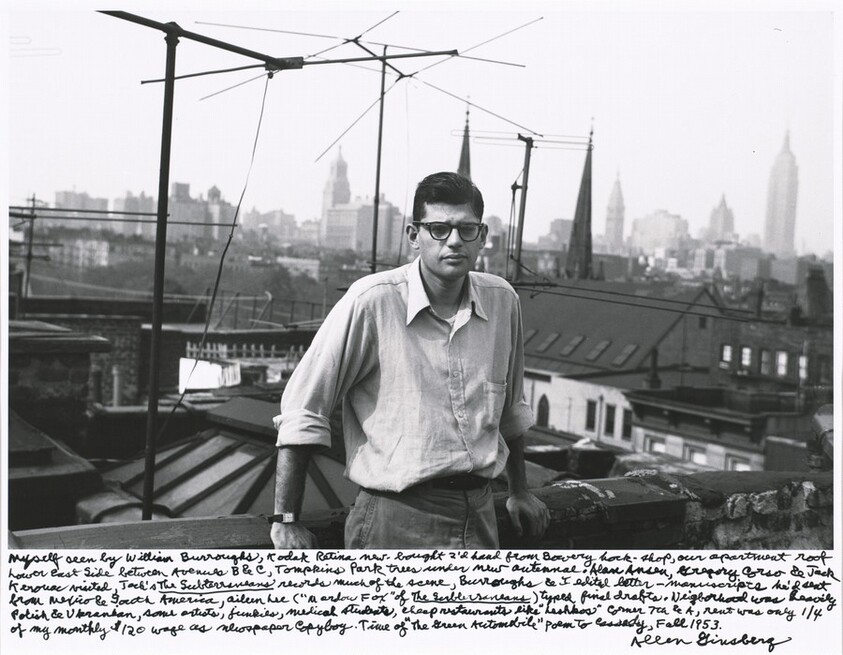 Myself seen by William Burroughs, Kodak Retina new-bought 2’d hand from Bowery hock-shop, our apartment roof Lower East Side between Avenues B & C, Tompkins Park trees under new antennae. Alan Ansen, Gregory Corso & Jack Kerouac visited, Jack’s _The Subterraneans_ records much of the scene, Burroughs & I edited letter-manuscripts he’d sent from Mexico & South America, Alene Lee (“Mardou Fox” of _The Subterraneans_) typed final drafts. Neighborhood was heavily Polish & Ukranian, some artists, junkies, medical students, cheap restaurants like “Leshkos” corner 7th & A, rent was only ¼ of my monthly $120 wage as newspaper copyboy. Time of “The Green Automobile” poem to Cassady, Fall 1953.