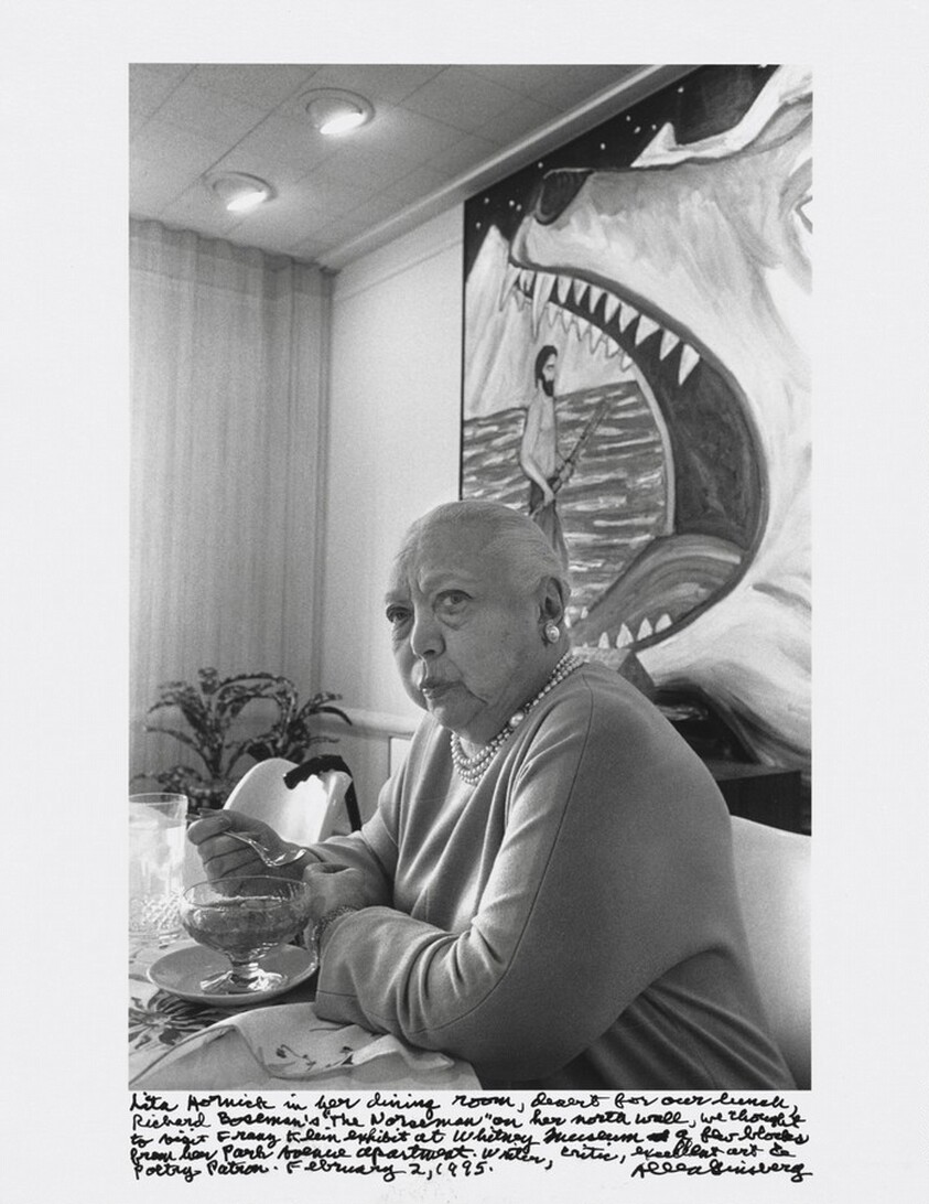 Lita Hornick in her dining room, dessert for our lunch, Richard Boseman’s “The Norseman” on her north wall, we thought to visit Franz Klein exhibit at Whitney Museum a few blocks from her Park Avenue apartment. Writer, critic, excellent art & poetry patron. February 2, 1995.