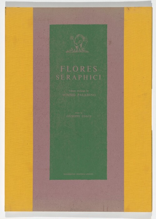 This is a cover of an art book titled "Flores Seraphici." The cover features a green rectangular panel, bordered by strips of red-brown and yellow. Within the green panel, pink text reads "FLORES SERAPHICI," with additional text detailing "Fifteen etchings by Mimmo Paladino" and "Poem by Giuseppe Conte." Above the text is an emblem of an artwork depicting a stylized face or abstract form with ornamental elements. The lower right corner includes a note stating "Waddington Graphics, London." The design balances earth-toned shades and geometric simplicity.
