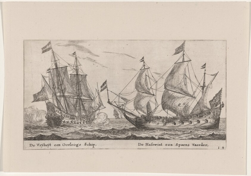 The "Vrijheijt," a Man-of-War and the "Hazewind," a Merchantman for Spain