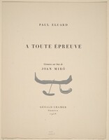 A toute épreuve [suite of prints without text, on China paper, from special edition], Joan Miró, published 1958