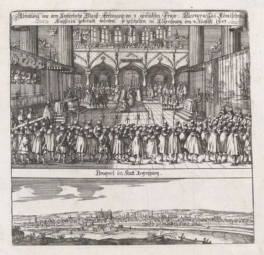 Krönung von Eleonora von Gonzaga, Gemahlin Kaiser Ferdinands III., zur Römisch-Deutschen Kaiserin ; Ansicht von Regensburg (Coronation of Eleonora von Gonzaga, wife of Emperor Ferdinand II, as Empress, with a View of Regensburg)