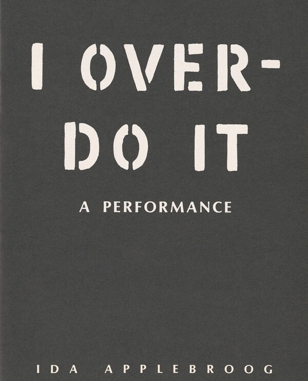 A Performance: I Overdo It