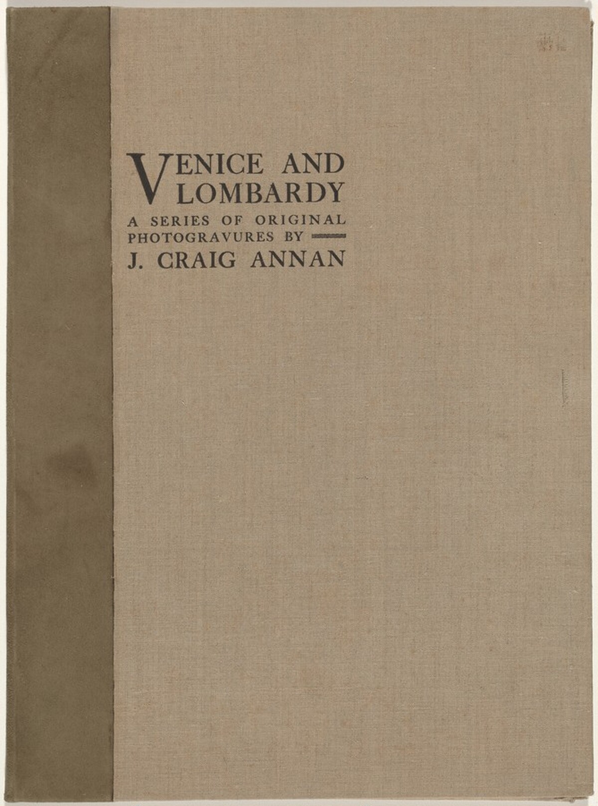 Venice and Lombardy: A Series of Original Photogravures
