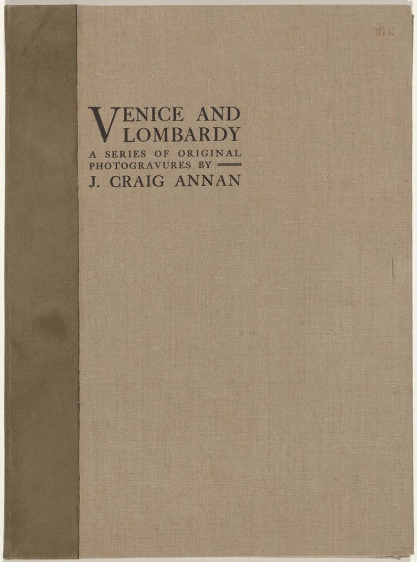 Venice and Lombardy: A Series of Original Photogravures
