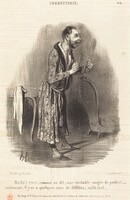 Ma foi! c'est comme on dit..., Honoré Daumier, 1840