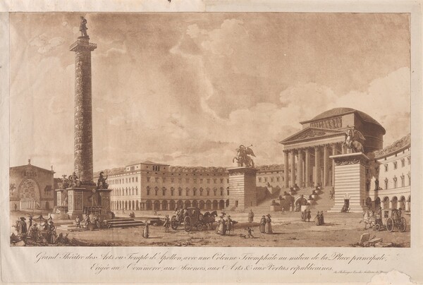 Grand Théâtre des Arts ou Temple d'Apollon, avec une Colonne Triomphâle au milieu de la Place principale, erigée au Commerce, aux Sciences, aux Arts & aux Vertus républicaines (Grand Theater of the Arts or Temple of Apollo, with a Victory Column in the Middle of the Main Square, Erected to Commerce, the Sciences, the Arts, and Republican Virtues)

