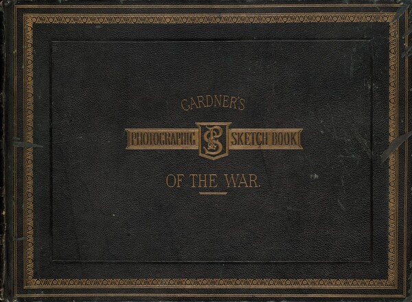 Gardner's Photographic Sketch Book of the War (Volume 2)